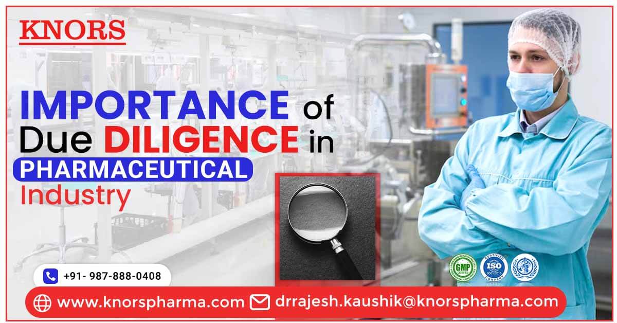 Read more about the article Importance of Due Diligence in the Pharmaceutical Industry