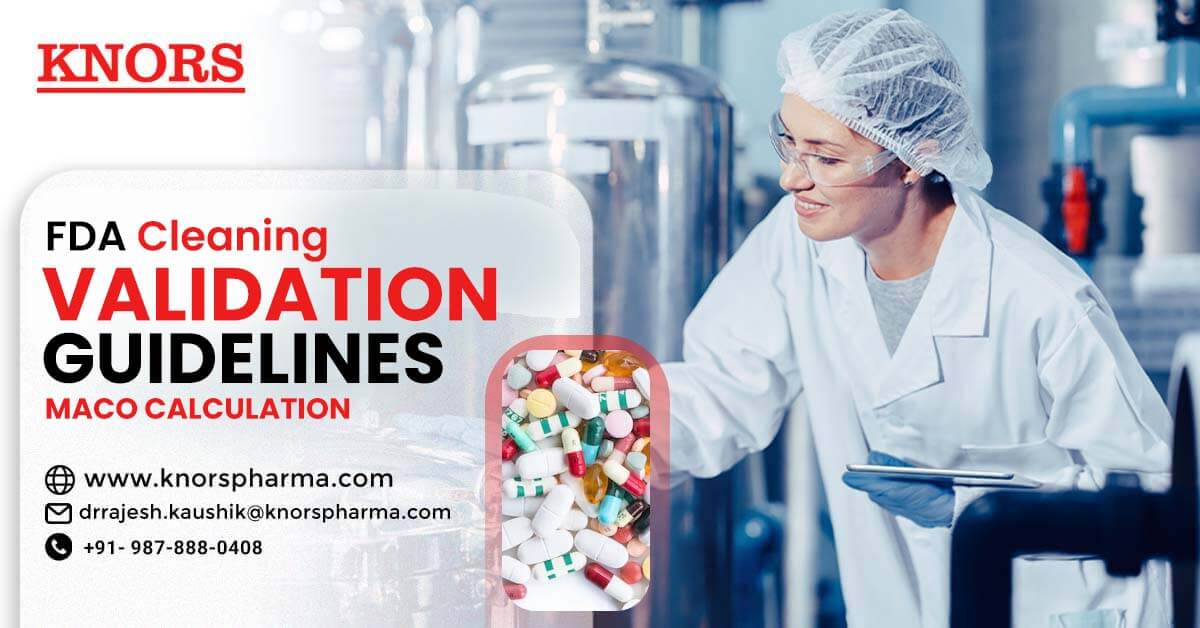 Read more about the article FDA Cleaning Validation Guidelines MACO Calculation